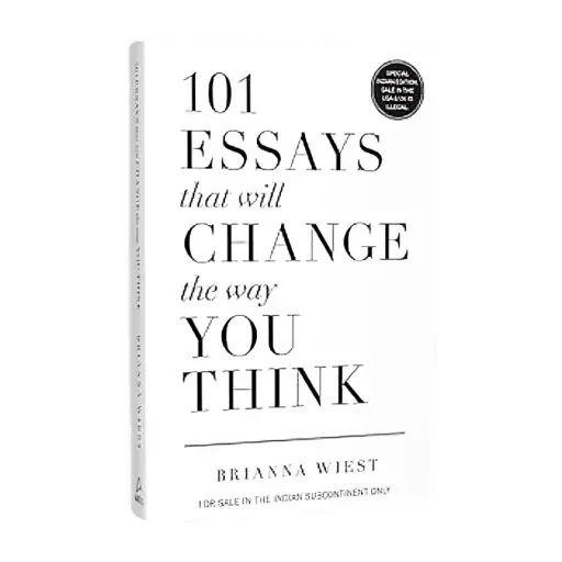 101 Essays That Will Change the Way You Think